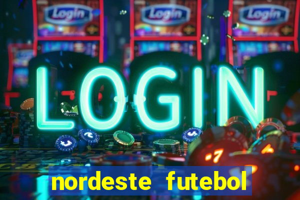 nordeste futebol vip net